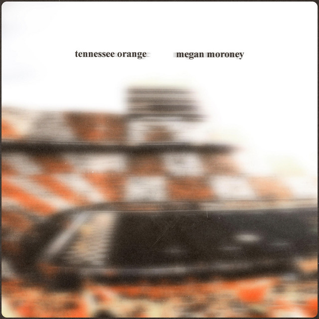 Megan Moroney Tennessee Orange cover artwork