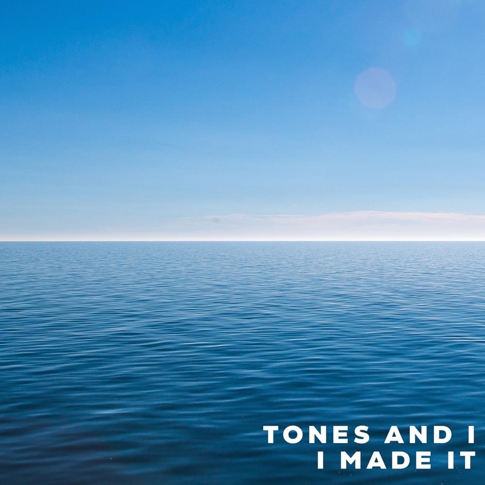 Tones and I — I Made It cover artwork