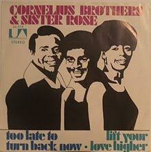 Cornelius Brothers &amp; Sister Rose — Too Late to Turn Back Now cover artwork