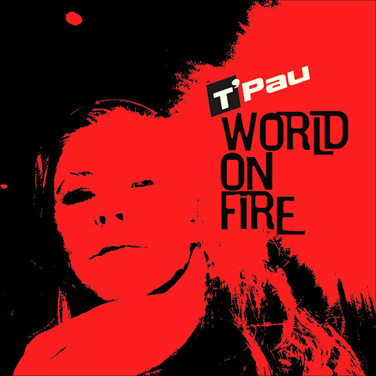 T&#039;Pau — World On Fire cover artwork