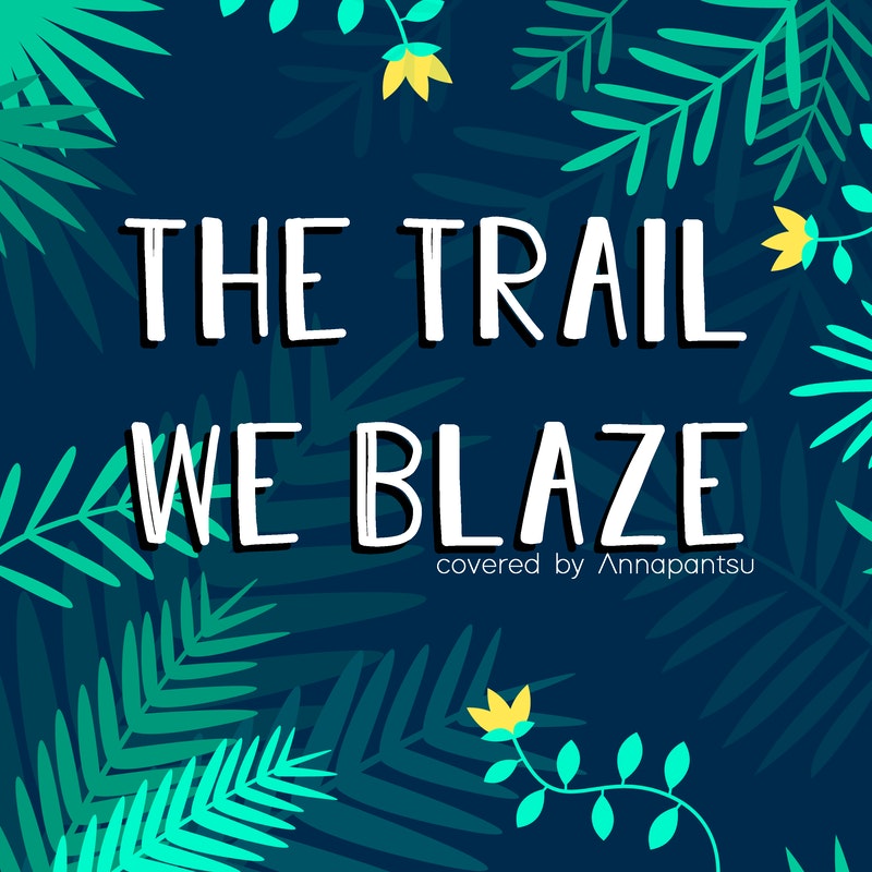 Annapantsu The Trail We Blaze cover artwork