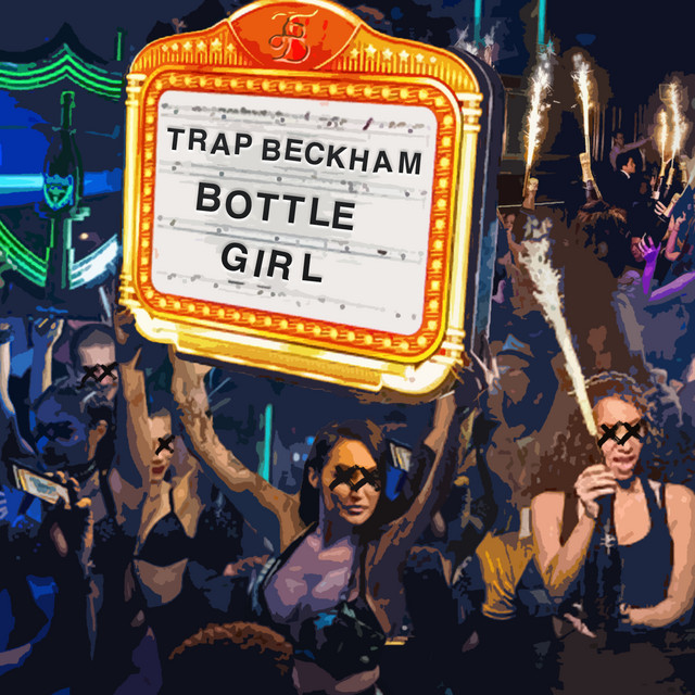 Trap Beckham — Bottle Girl cover artwork
