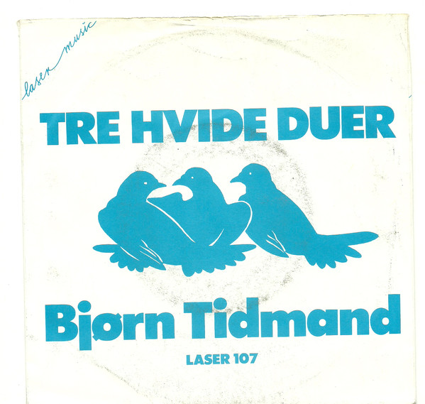 Bjørn Tidmand — Tre hvide duer cover artwork