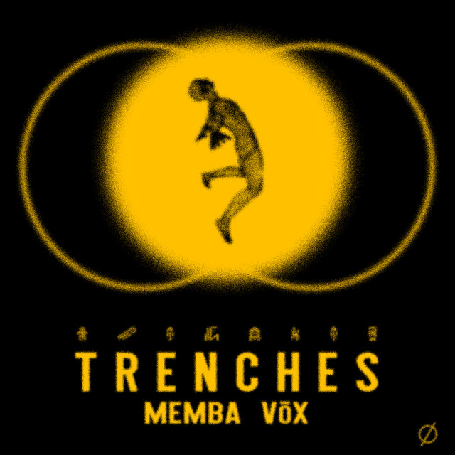MEMBA ft. featuring vōx Trenches cover artwork
