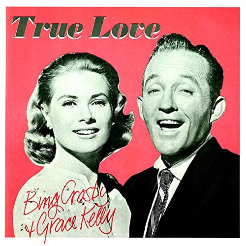 Bing Crosby & Grace Kelly — True Love cover artwork
