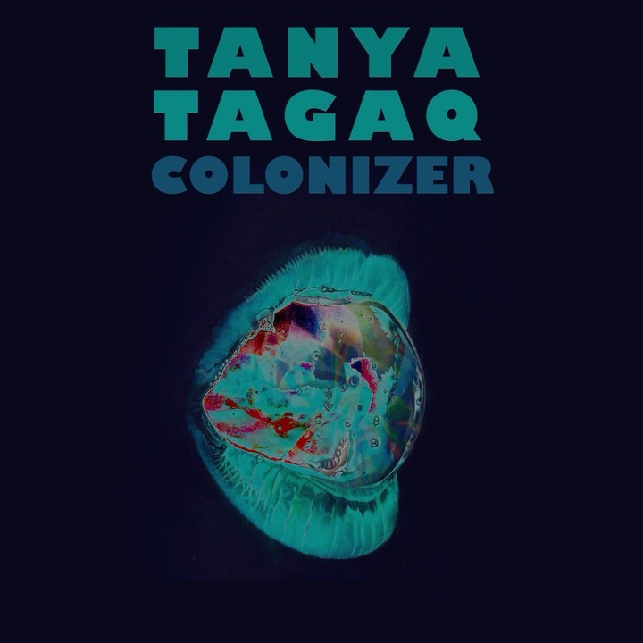 Tanya Tagaq — Colonizer cover artwork