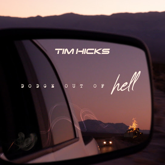 Tim Hicks — Dodge Out Of Hell cover artwork