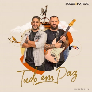 Jorge &amp; Mateus Tudo Em Paz cover artwork