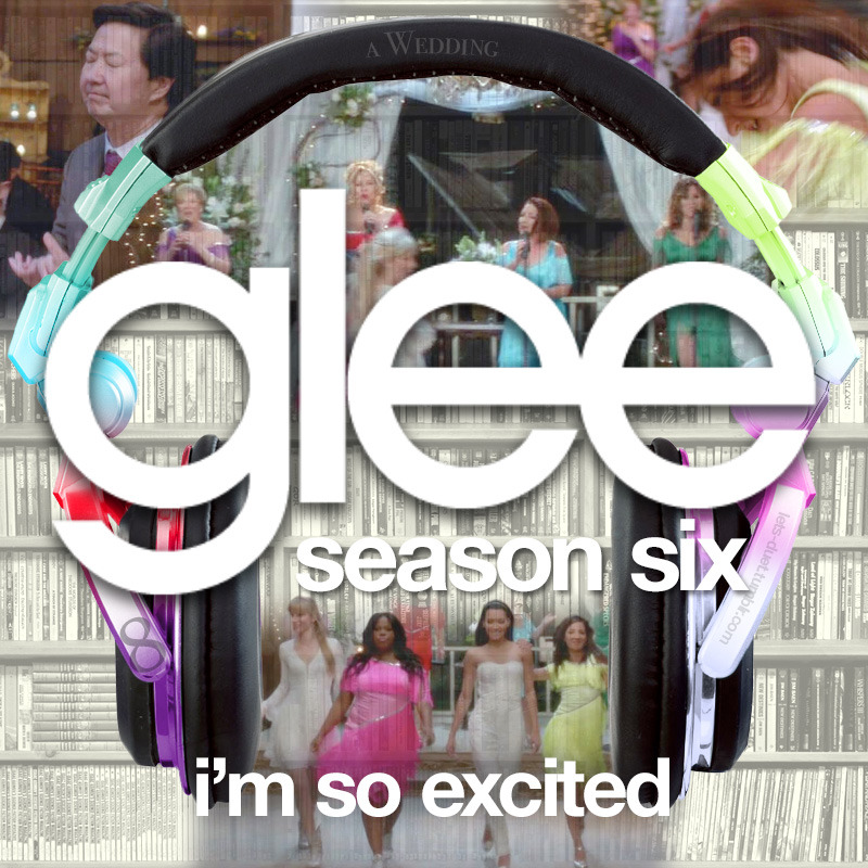 Glee Cast — I&#039;m So Excited cover artwork