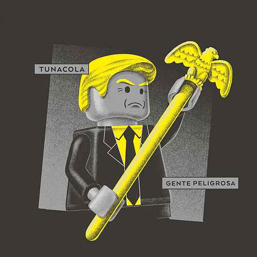 Tunacola — Gente Peligrosa cover artwork