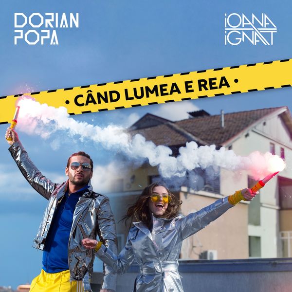 Dorian Popa & Ioana Ignat — Când Lumea E Rea cover artwork