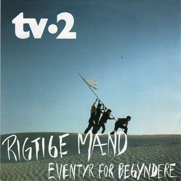 TV-2 — Rigtige mænd cover artwork