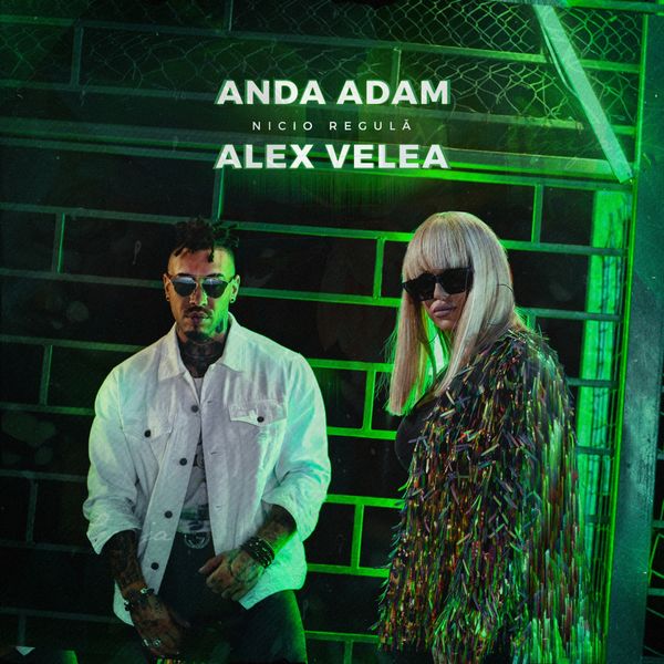 Anda Adam featuring Alex Velea — Nicio Regulă cover artwork