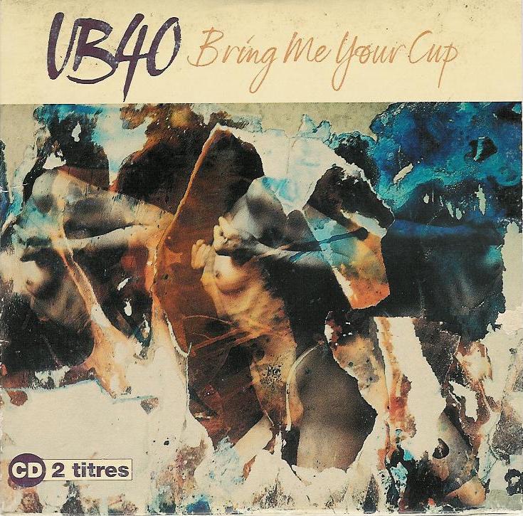 UB40 — Bring Me Your Cup cover artwork