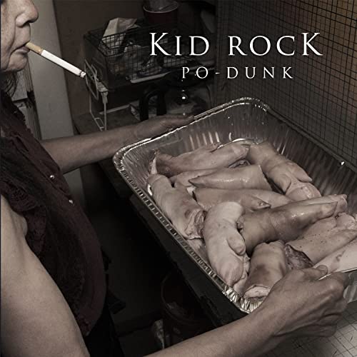 Kid Rock Po-Dunk cover artwork