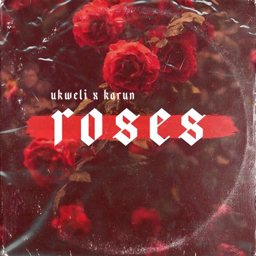 Ukweli featuring Karun — Roses cover artwork