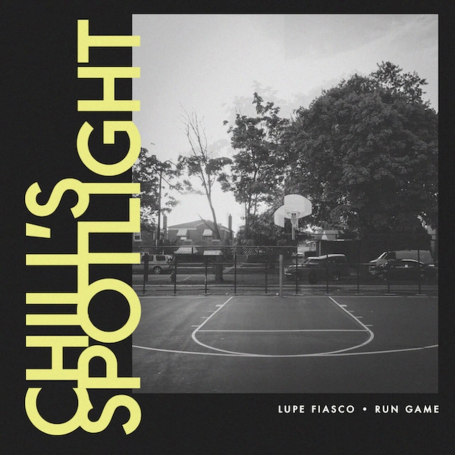 Lupe Fiasco Chill&#039;s Spotlight cover artwork