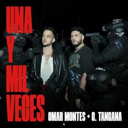 Omar Montes & C. Tangana Una Y Mil Veces cover artwork