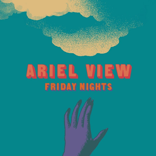 Ariel View Friday Nights cover artwork