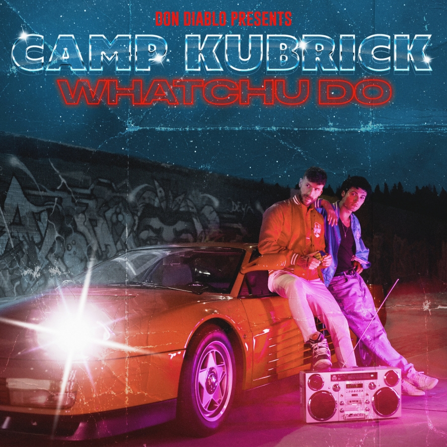Camp Kubrick — Whatchu Do cover artwork