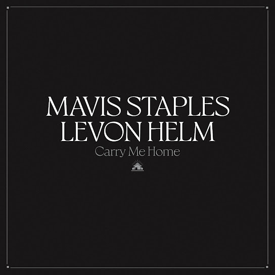 Mavis Staples & Levon Helm You Got To Move cover artwork