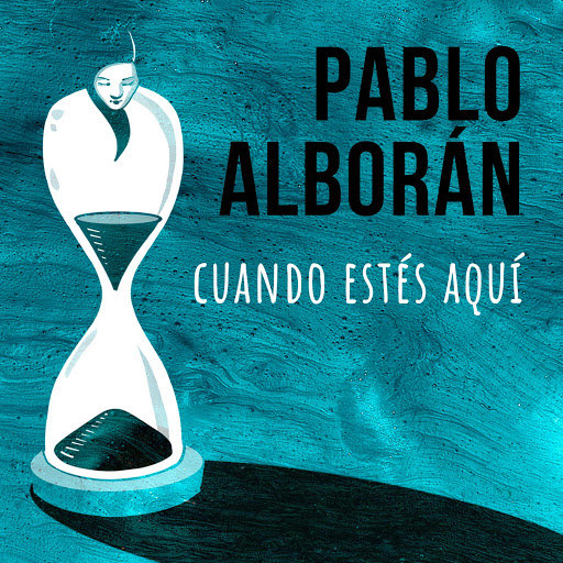 Pablo Alborán — Cuando estés aquí cover artwork