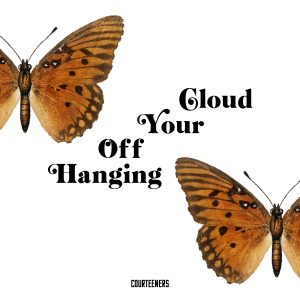 Courteeners — Hanging Off Your Cloud cover artwork