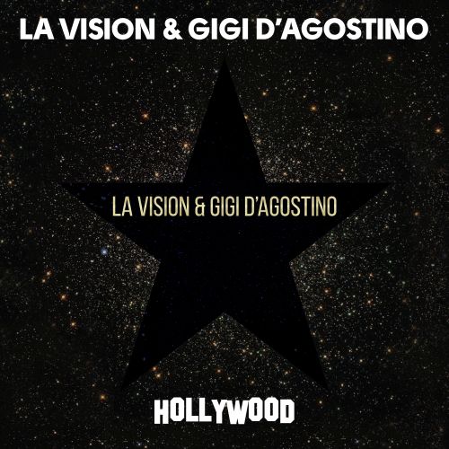 LA Vision & Gigi D&#039;Agostino Hollywood cover artwork