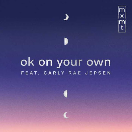 mxmtoon featuring Carly Rae Jepsen — ok on your own cover artwork