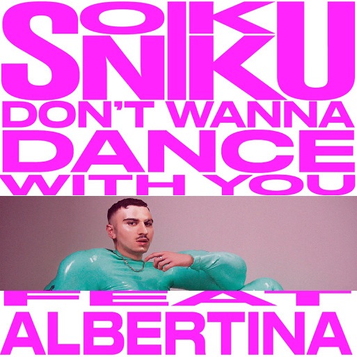 SONIKKU ft. featuring Albertina Don&#039;t Wanna Dance With You cover artwork