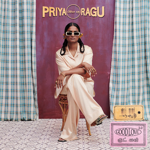 Priya Ragu — GOOD LOVE 2.0 cover artwork