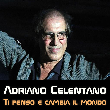 Adriano Celentano — Ti Penso e Cambia Il Mondo cover artwork