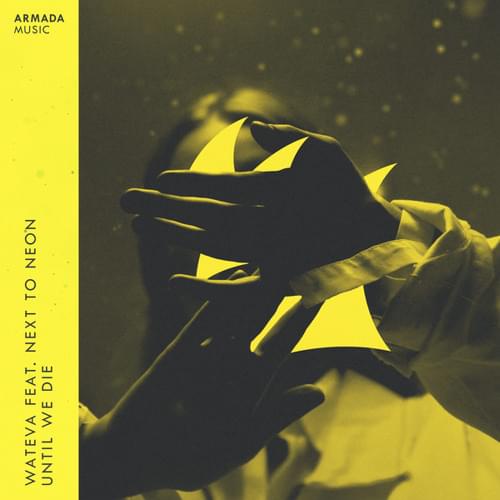 WATEVA featuring Next To Neon — Until We Die cover artwork