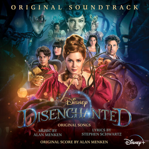 Alan Menken, Stephen Schwartz, & Disenchanted - Cast Disenchanted (Original Soundtrack) cover artwork