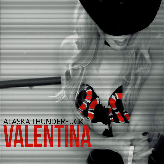 Alaska Thunderfuck — Valentina cover artwork