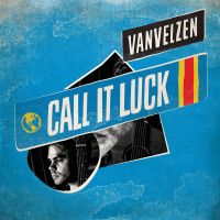 VanVelzen — Call It Luck cover artwork