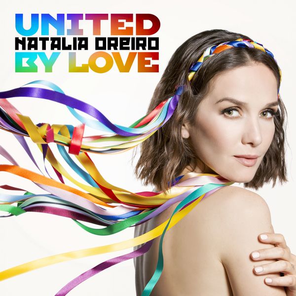 Natalia Oreiro — United By Love cover artwork