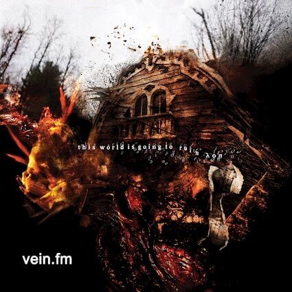Vein.fm This World is Going to Ruin You cover artwork