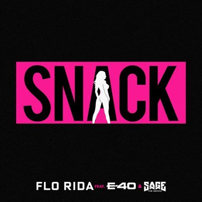 Flo Rida featuring E40 & Sage the Gemini — Snack cover artwork