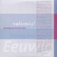 Volumia! — Eeuwig Zou Te Kort Zijn cover artwork