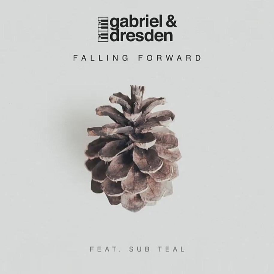 Gabriel &amp; Dresden featuring Sub Teal — Falling Forward cover artwork