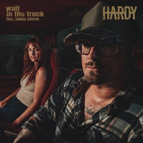 HARDY featuring Lainey Wilson — wait in the truck cover artwork