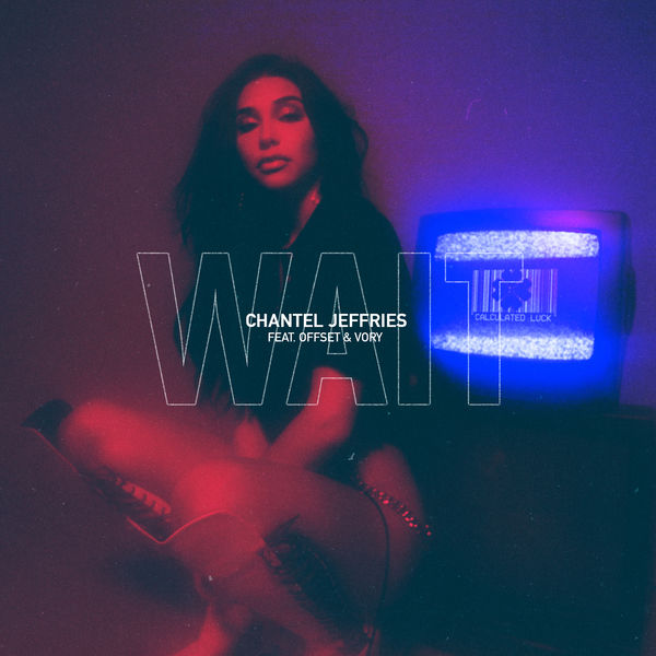 Chantel Jeffries featuring Offset & Vory — Wait cover artwork