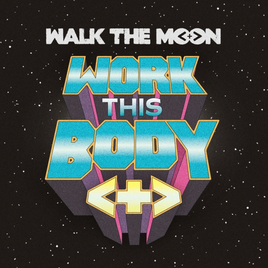 WALK THE MOON Work This Body cover artwork
