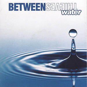 Between Thieves — Water cover artwork