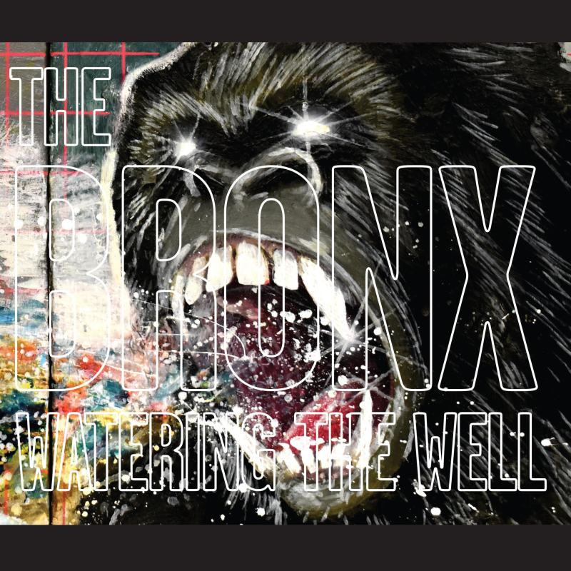 The Bronx — Watering the Well cover artwork