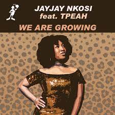 JayJay Nkosi & Tpeah We Are Growing cover artwork