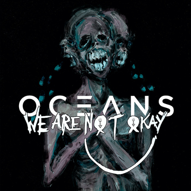 Oceans We Are Nøt Okay cover artwork