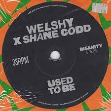 Welshy & Shane Codd — Used To Be cover artwork