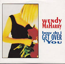 Wendy MaHarry — How Do I Get Over You? cover artwork